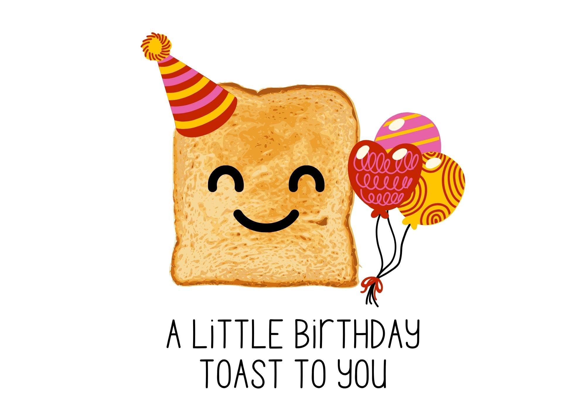 Funny Birthday Toast Digital Card – Printable Download