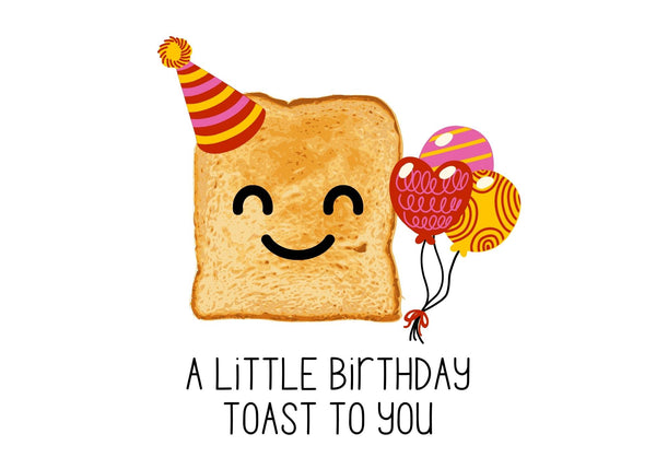 Funny Birthday Toast Digital Card – Printable Download